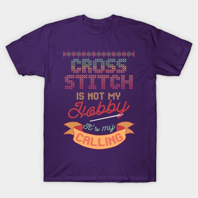 Cross Stitch Is Not My Hobby It's My Calling | Needlepoint